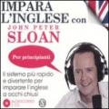 Impara l'inglese con John Peter Sloan. Per principianti. Audiolibro. 2 CD Audio