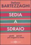 Sedia a sdraio. Giochi impensati per svagare la mente