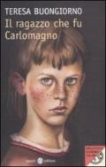 Il ragazzo che fu Carlomagno