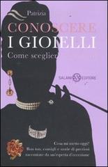 Conoscere i gioielli. Come sceglierli e portarli