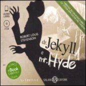 Dr. Jekyll e mr. Hyde. Audiolibro. 2 CD Audio formato MP3