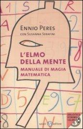 L'elmo della mente. Manuale di magia matematica