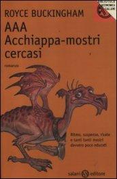 AAA. Acchiappa-mostri cercasi