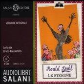 Le streghe. Audiolibro. 3 CD Audio. Ediz. integrale