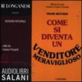 Come si diventa un venditore meraviglioso. Ediz. integrale. Audiolibro. CD Audio formato MP3