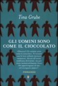 Gli uomini sono come il cioccolato