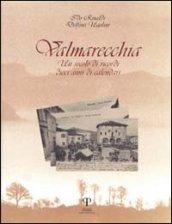 Valmarecchia. Un secolo di ricordi, dieci anni di calendari. Ediz. illustrata