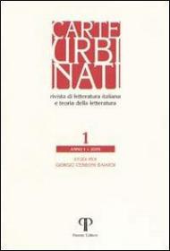 Carte urbinati. Rivista di letteratura italiana e teoria della letteratura. Vol. 1