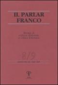 Il parlar franco. Rivista di cultura dialettale e critica letteraria vol. 8-9