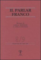 Il parlar franco. Rivista di cultura dialettale e critica letteraria vol. 8-9