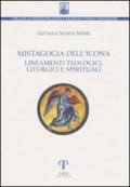 Mistagogia dell'icona. Lineamenti teologici, liturgici e spirituali