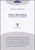 Paul Ricoeur. Evangelo e libertà