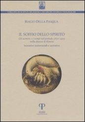 Il soffio dello spirito. Gli uomini e i tempi nel periodo 1870-1903 nella diocesi di Rimini