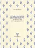 Le nostre seti, le nostre sorgive. Intrecci tra vangelo e mondo