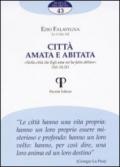 Città amata e abitata. «Nella città che Egli ama mi ha fatto abitare» (Sir 24,11)