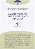 La spiritualità dell'anziano malato