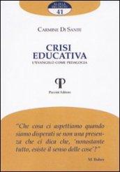 Crisi educativa. L'Evangelo come pedagogia