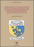 Storia della congregazione delle Suore Francescane Missionarie di Cristo dalle origini (1885) a oggi