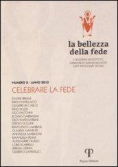 La bellezza della fede. I quaderni dell'Istituto di Scienze Religiose Sant'Apollinare di Forlì (2013)