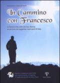 In cammino con Francesco. La Valmarecchia sotto una luce diversa: un percorso che suggerisce nuovi punti di vista.