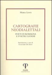 Cartografie neodialettali. Poeti di Romagna e d'altri luoghi
