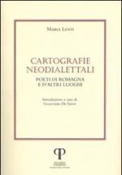 Cartografie neodialettali. Poeti di Romagna e d'altri luoghi