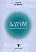 Il Vangelo della pace. Caso serio di credibilità