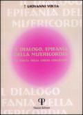 Il dialogo, epifania della misericordia. La svolta della chiesa conciliare