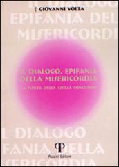 Il dialogo, epifania della misericordia. La svolta della chiesa conciliare