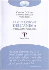 La guarigione dell'anima. Spiritualità e psichiatria