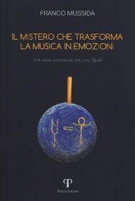 Il mistero che trasforma la musica in emozioni. Testo tratto dal seminario del corso «Zipoli»