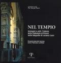 Nel tempio. Immagini e volti: l'interno della Cattedrale di Rimini nelle fotografie di Luciano Liuzzi. Ediz. illustrata