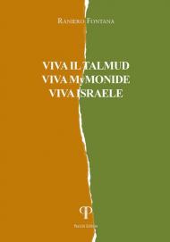 Viva il Talmud, viva Mymonide, viva Israele