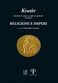 Kratèr. Quaderni di culture e tradizioni spirituali (2024). Ediz. illustrata. Vol. 3: Religioni e imperi