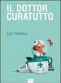 Il dottor Curatutto. Ediz. illustrata