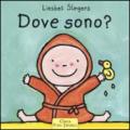 Dove sono? Ediz. illustrata