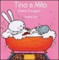 Tina e Milo fanno il bagno