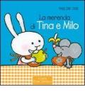 La merenda di Tina e Milo