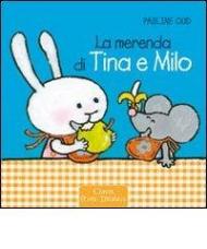 La merenda di Tina e Milo