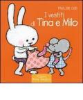 I vestiti di Tina e Milo