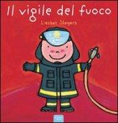 Il vigile del fuoco