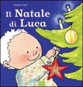 Il Natale di Luca. Ediz. illustrata