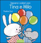 Impara i colori con Tina e Milo