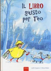 Il libro giusto per Teo. Ediz. a colori