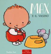 Max e il vasino. Ediz. a colori