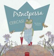 Principessa cercasi. Ediz. a colori