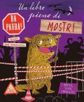 Un libro pieno di mostri da paura! Ediz. a colori