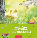 La natura e i sui cuccioli. Le 4 stagioni. Ediz. a colori