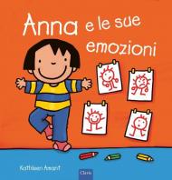 Anna e le sue emozioni. Ediz. a colori