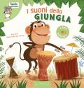 I suoni della giungla. Ediz. a colori